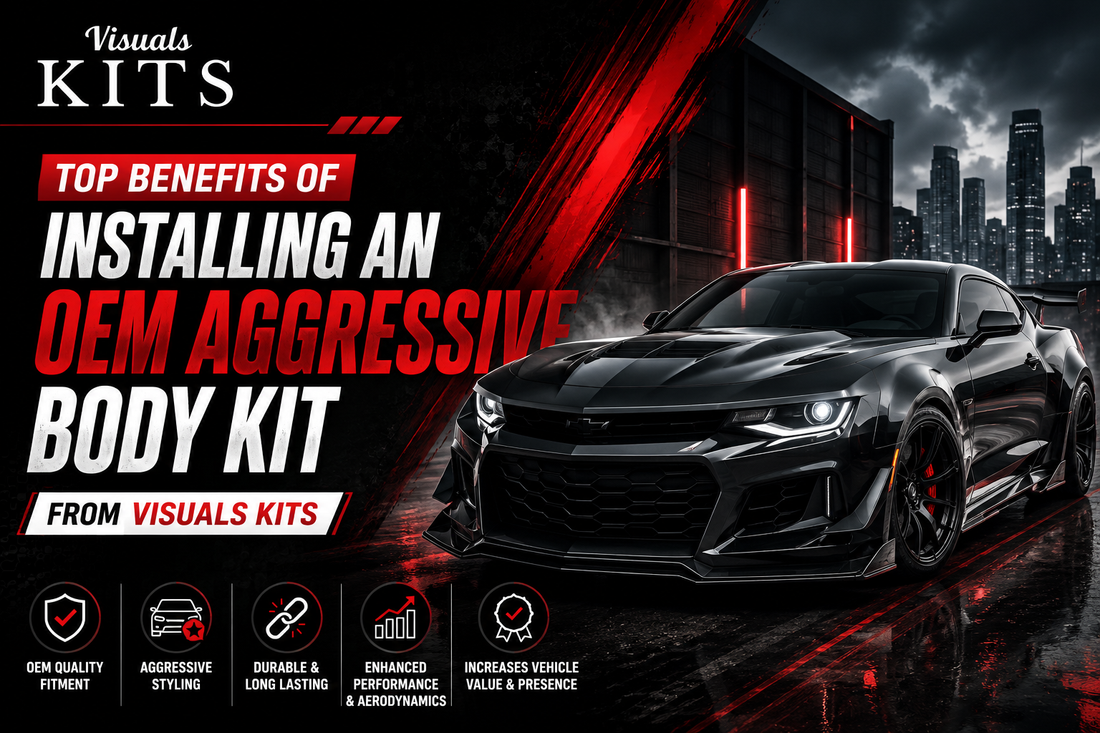 Top Benefits of Installing an OEM Aggressive Body Kit from Visuals Kits